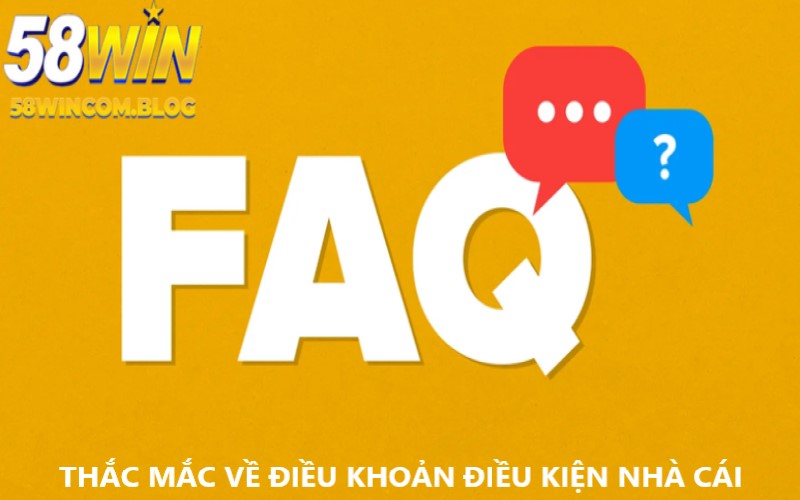Những thắc mắc về quy định của nhà cái 58Win