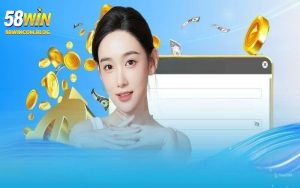 Đăng Ký 58WIN - Quy Trình 03 Bước Tiêu Chuẩn An Toàn