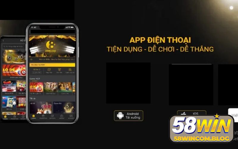 Thủ tục tải app 58WIN về điện android nhanh chóng