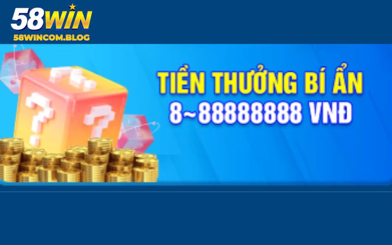 Khuyến mãi 58Win thưởng bí ẩn
