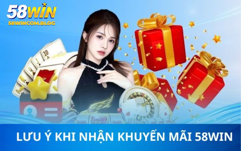 Quy định nhận khuyến mãi 58Win