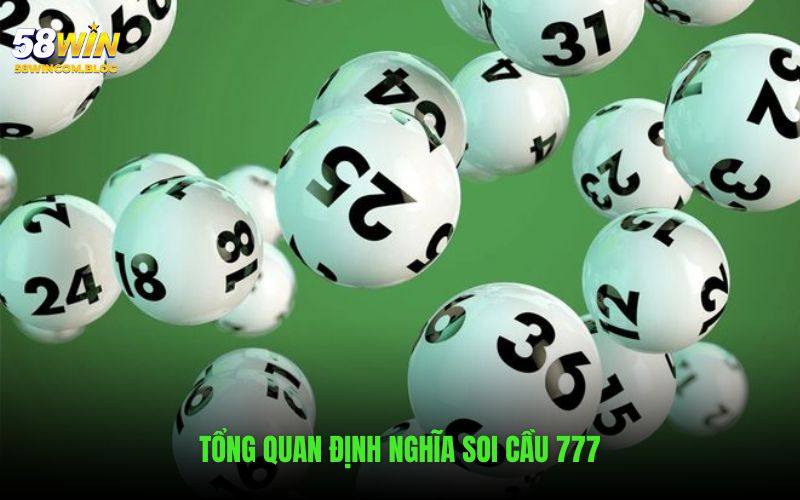 Tổng quan về định nghĩa soi cầu 7777