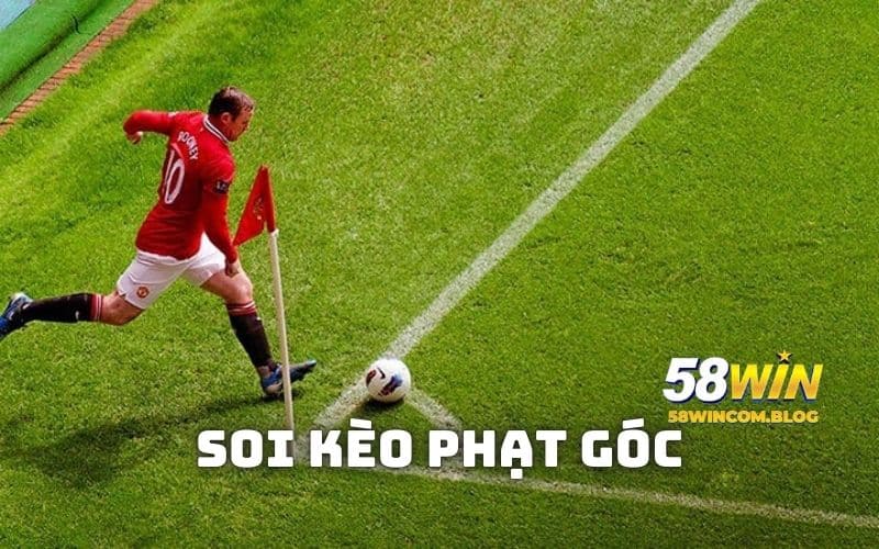 Soi Kèo Phạt Góc - Mách Bạn Kinh Nghiệm Cá Độ Hay 2025